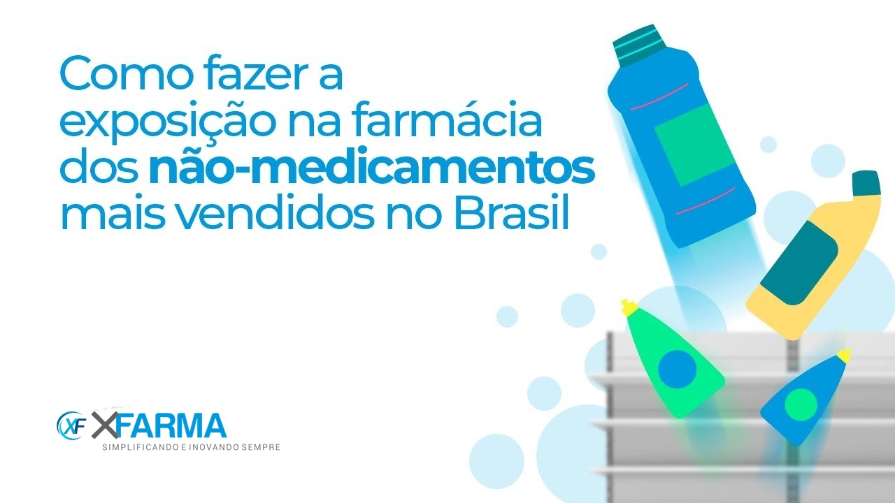Como fazer a exposição de produtos na farmácia | Blog Xfarma